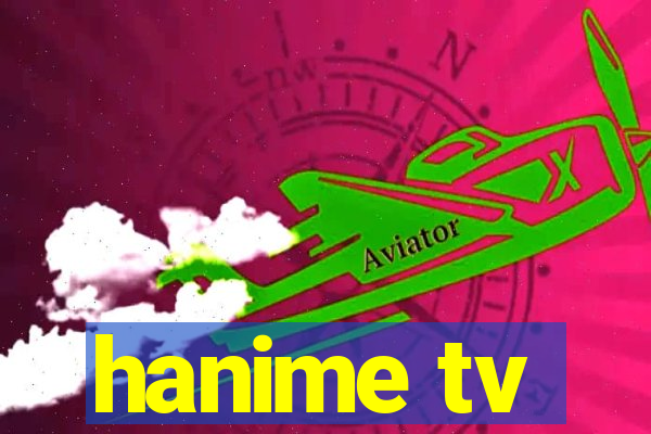 hanime tv